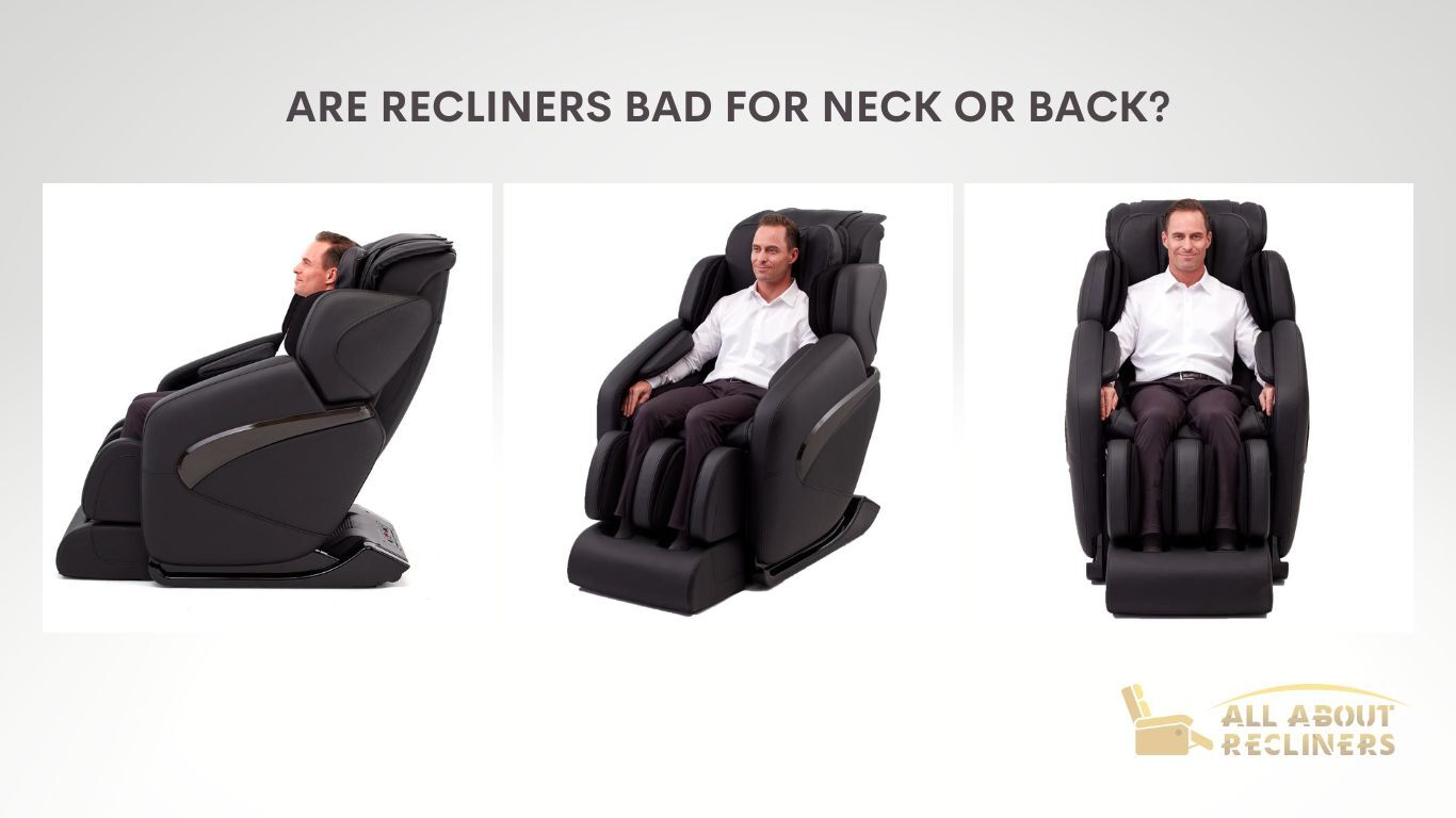 Are recliners bad for your Neck or Back? Spinal Health 2023